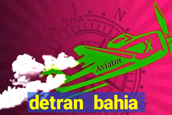 detran bahia consultar licenciamento